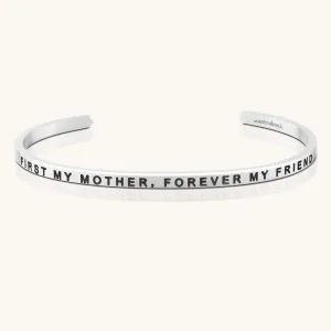 First My Mother, Forever My Friend